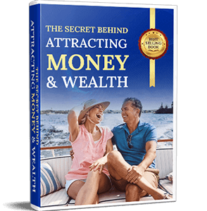 Free Bonus #1: The secret Behind Attracting Money and wealth